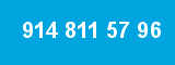 914 811 57 96 914 811 57 96